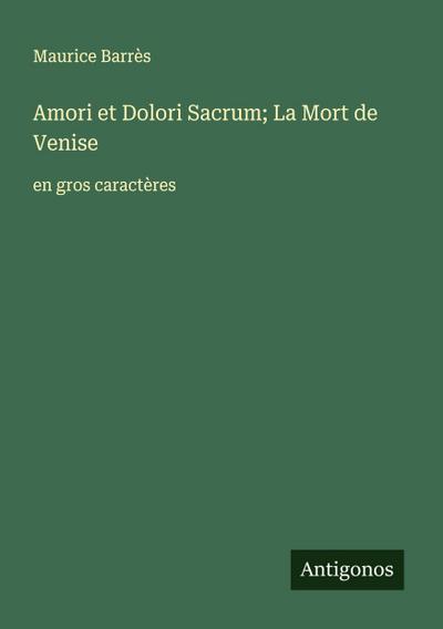 Amori et Dolori Sacrum; La Mort de Venise