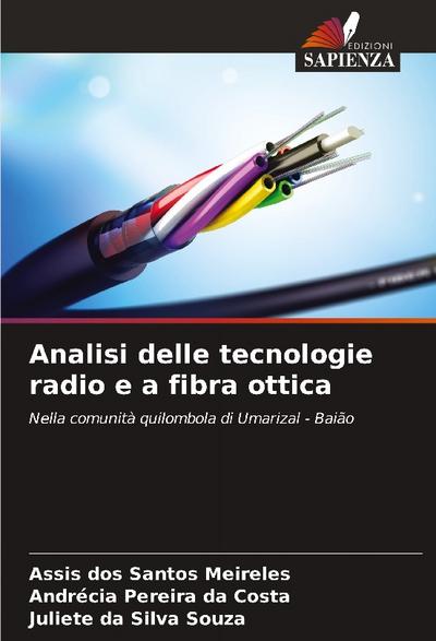 Analisi delle tecnologie radio e a fibra ottica