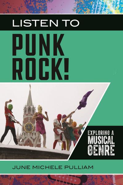 Listen to Punk Rock! Exploring a Musical Genre