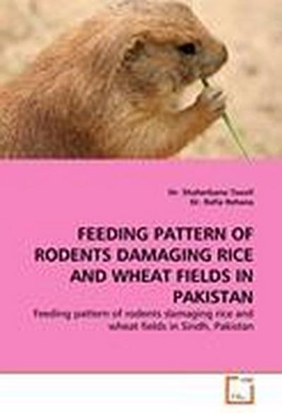 FEEDING PATTERN OF RODENTS DAMAGING RICE AND WHEAT FIELDS IN PAKISTAN