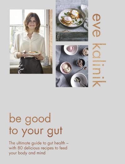 Be Good to Your Gut