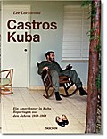 Lee Lockwood. Castros Kuba. 1959?1969