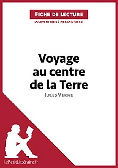 Voyage au centre de la Terre de Jules Verne (Fiche de lecture)