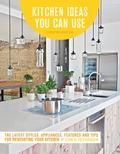 Kitchen Ideas You Can Use, Updated Edition