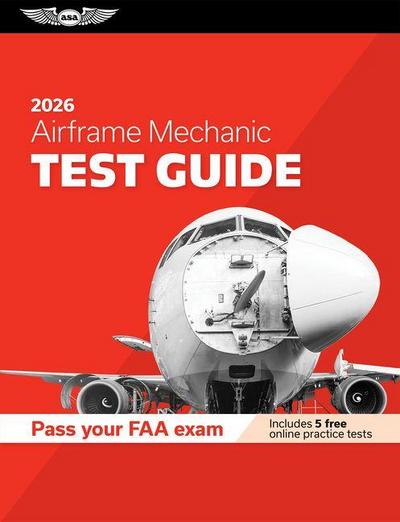 Airframe Mechanic Test Guide 2026