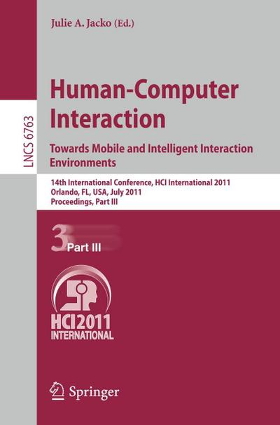 Human-Computer Interaction: Towards Mobile and Intelligent Interaction Environments. Pt.3