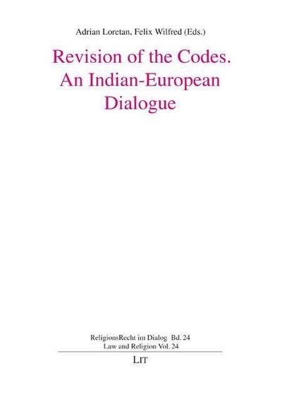 Revision of the Codes, An Indian-European Dialogue