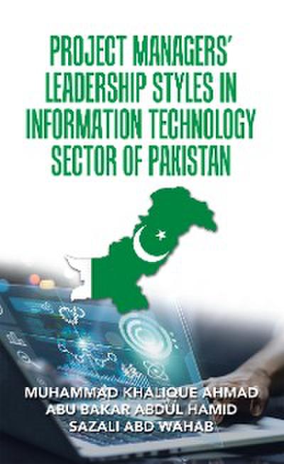 Project Managers’ Leadership Styles  in Information Technology Sector of Pakistan