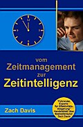 Vom Zeitmanagement zur Zeitintelligenz