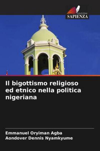 Il bigottismo religioso ed etnico nella politica nigeriana