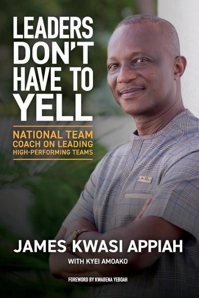 Leaders Don’t Have to Yell