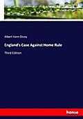 England’s Case Against Home Rule