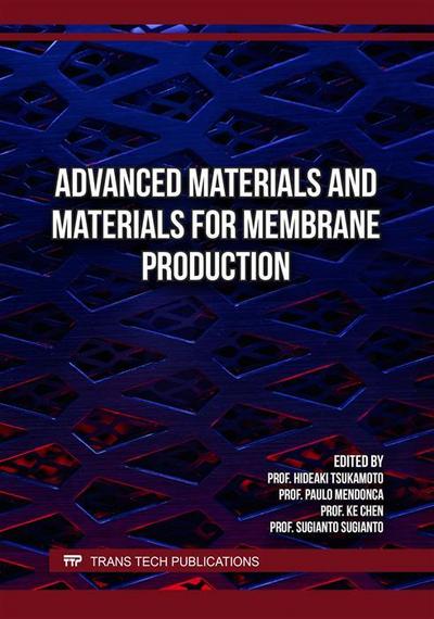 Advanced Materials and Materials for Membrane Production