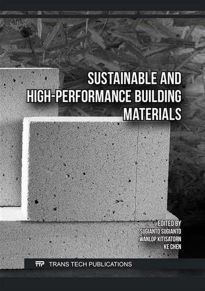 Sustainable and High-Performance Building Materials