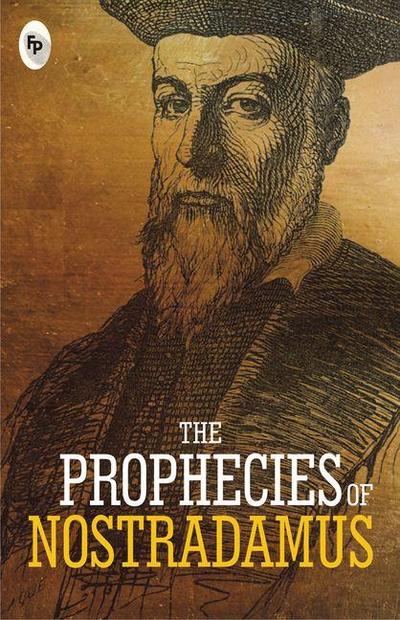 The Prophecies of Nostradamus - Classics