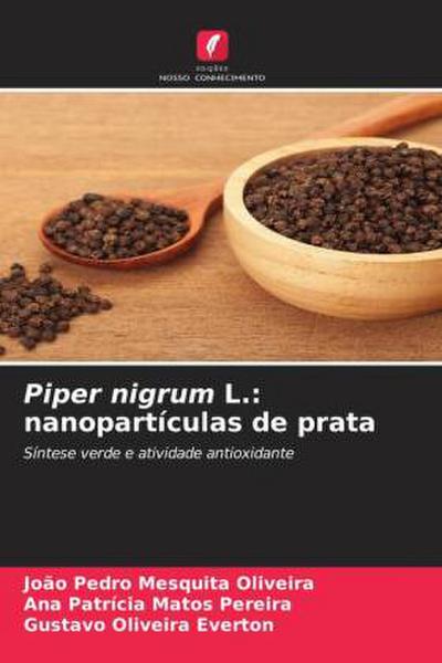 Piper nigrum L.: nanopartículas de prata