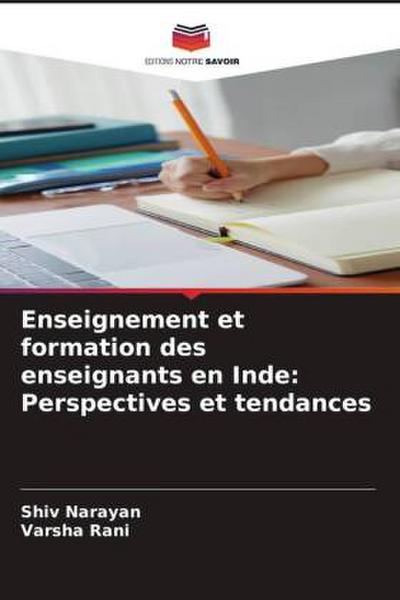 Enseignement et formation des enseignants en Inde: Perspectives et tendances