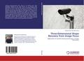 Three-Dimensional Shape Recovery from Image Focus