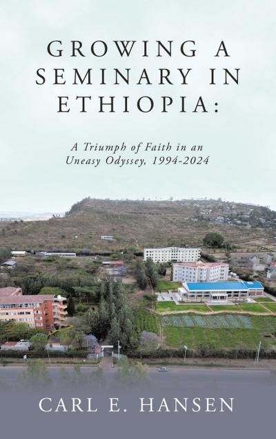 Growing a Seminary in Ethiopia
