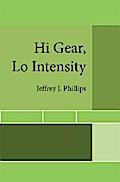Hi Gear,      Lo Intensity