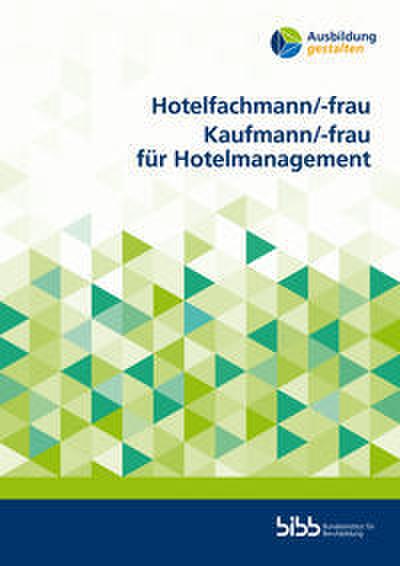 Hotelfachmann/-frau Kaufmann/-frau für Hotelmanagement