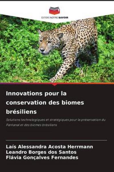 Innovations pour la conservation des biomes brésiliens