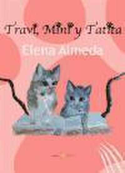 Travi, Mini y Tatita