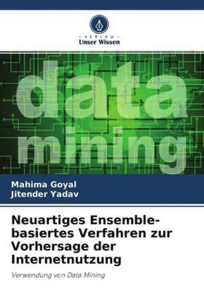 Neuartiges Ensemble-basiertes Verfahren zur Vorhersage der Internetnutzung