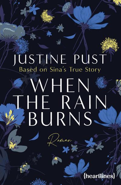 When the Rain Burns - Based on Sina’s True Story