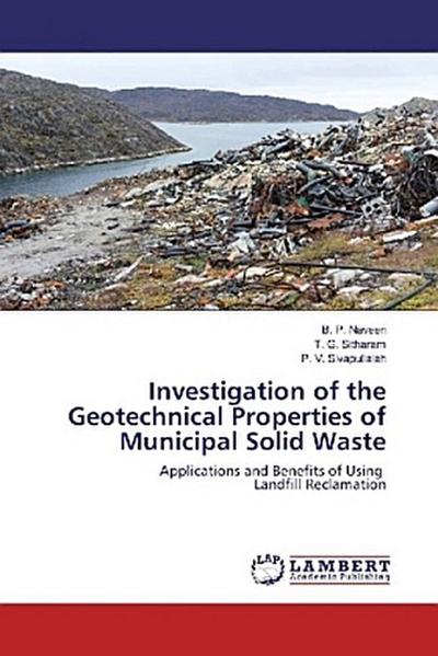 Investigation of the Geotechnical Properties of Municipal Solid Waste