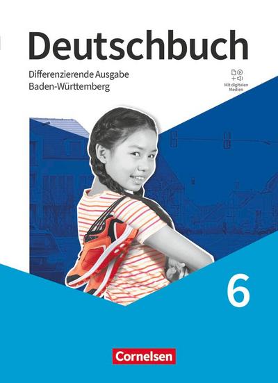 Deutschbuch - Sprach- und Lesebuch - 6. Schuljahr. Baden-Württemberg - Schulbuch mit digitalen Medien