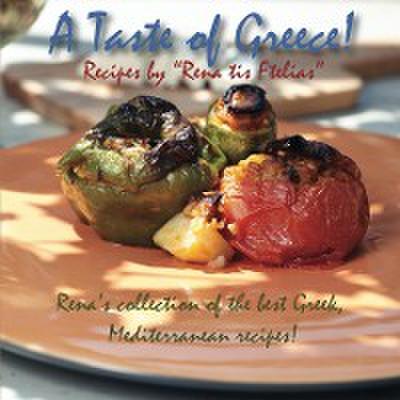 A taste of Greece! - Recipes by "Rena tis Ftelias"