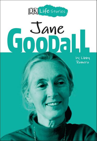 DK Life Stories: Jane Goodall