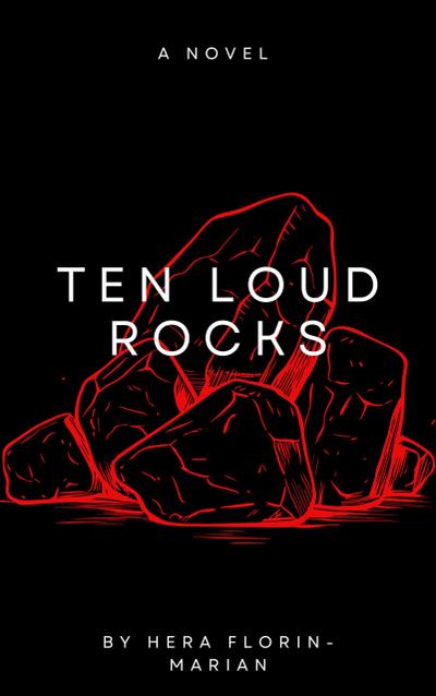 Ten Loud Rocks