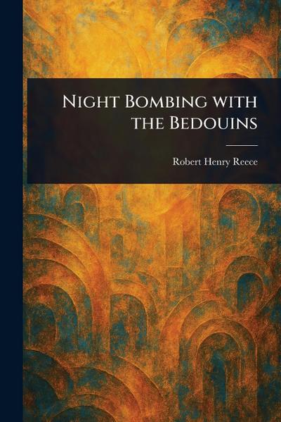 Night Bombing With the Bedouins