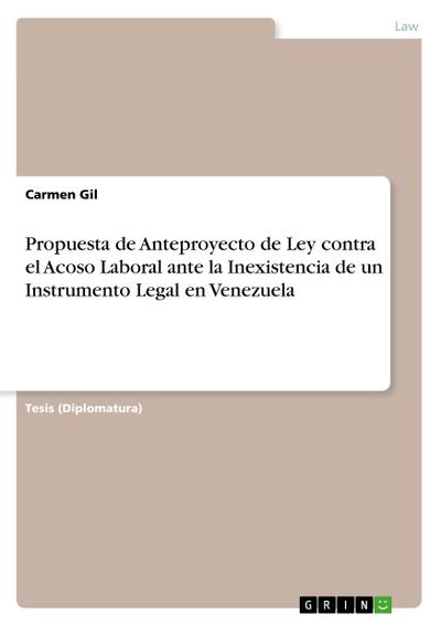 Propuesta de Anteproyecto de Ley contra el Acoso Laboral ante la Inexistencia de un Instrumento Legal en Venezuela