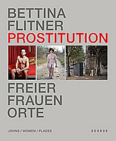 Prostitution - Freier, Frauen, Orte