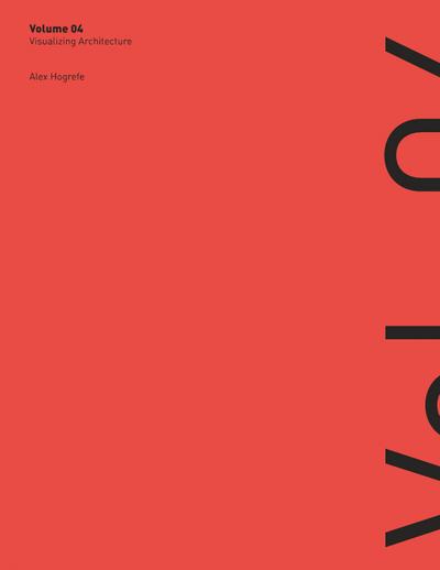 Visualizing Architecture Volume 4