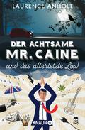 Der achtsame Mr. Caine und das allerletzte Lied von Laurence Anholt | Ebook