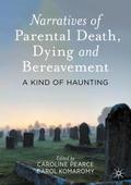 Narratives of Parental Death, Dying and Bereavemen