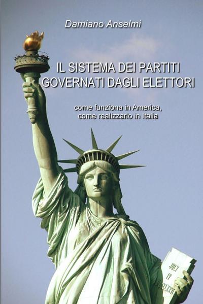 Il sistema dei partiti governati dagli elettori