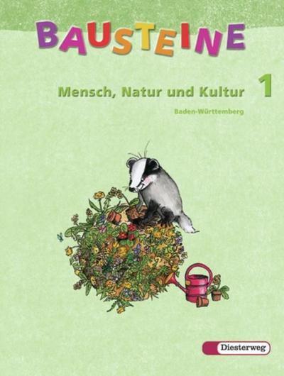 Bausteine Mensch, Natur und Kultur, Ausgabe Baden-Württemberg Klasse 1