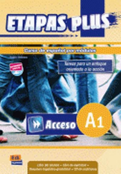 Etapas Plus Acceso A1 - Libro del alumno: Student Book + Exercises + CD: Curso de Español Por Módulos