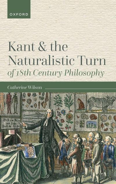 Kant and the Naturalistic Turn of 18th Century Philosophy