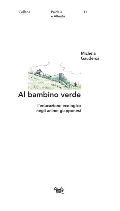 Gaudenzi, M: Bambino verde. L’educazione ecologica negli ani