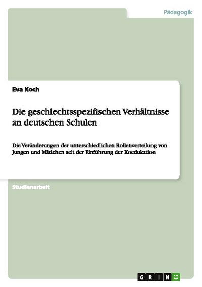 Die geschlechtsspezifischen Verhältnisse an deutschen Schulen