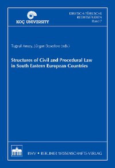 Structures of Civil and Procedural Law in South Eastern European Countries