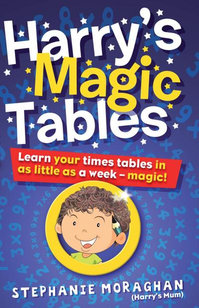Moraghan, S: Harry’s Magic Tables (for Tablet Devices)
