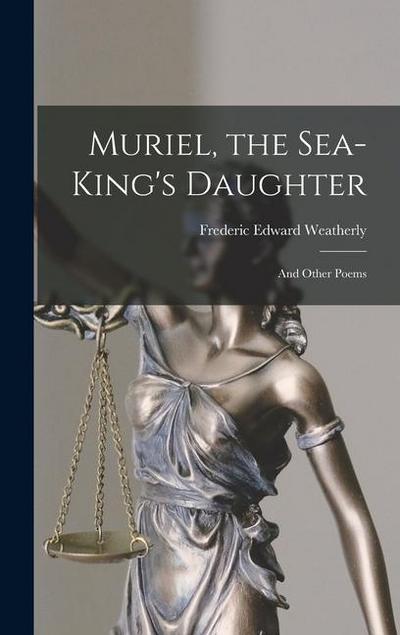 Muriel, the Sea-King’s Daughter