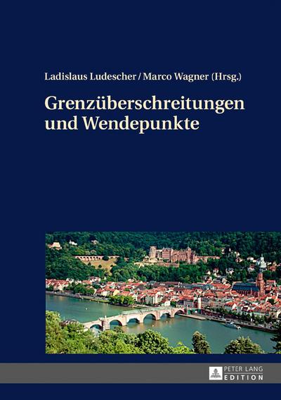 Grenzüberschreitungen und Wendepunkte